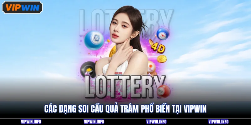 Soi Cầu Quả Trám - Cách Nhiều Người Chơi Áp Dụng Tại VIPWIN 4 Các dạng soi cầu quả trám phổ biến tại VIPWIN