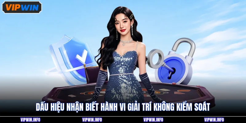 Chơi Có Trách Nhiệm 3 Dấu hiệu nhận biết hành vi giải trí không kiểm soát
