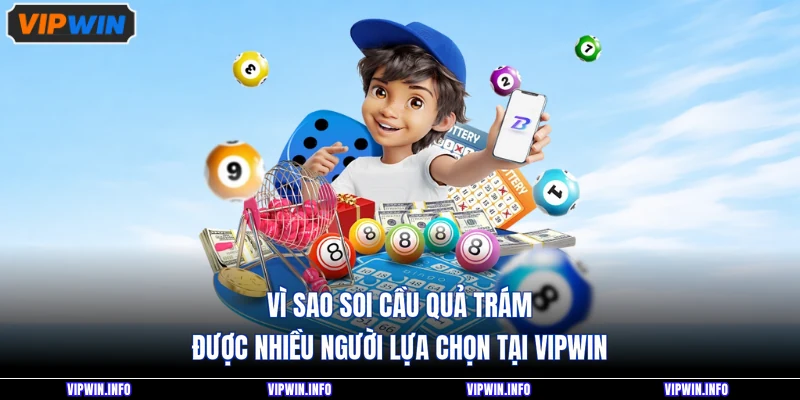 Soi Cầu Quả Trám - Cách Nhiều Người Chơi Áp Dụng Tại VIPWIN 3 Vì sao soi cầu quả trám được nhiều người lựa chọn tại VIPWIN